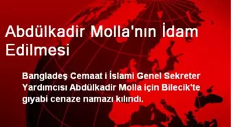 Abdülkadir Molla'nın İdam Edilmesi