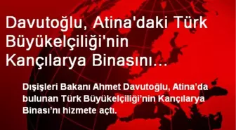 Davutoğlu, Atina'daki Türk Büyükelçiliğinin Binasını Açtı