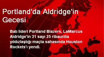 Portland'da Aldridge'in Gecesi