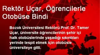 Rektör Uçar, Öğrencilerle Otobüse Bindi