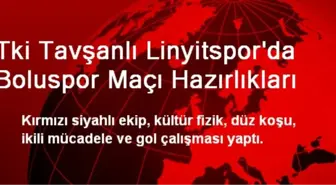 Tki Tavşanlı Linyitspor'da Boluspor Maçı Hazırlıkları