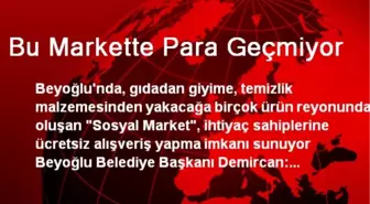 Bu Markette Para Geçmiyor