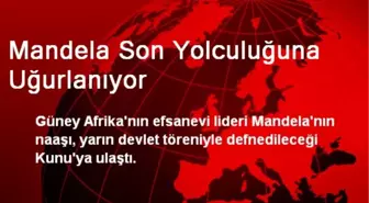 Mandela Son Yolculuğuna Uğurlanıyor