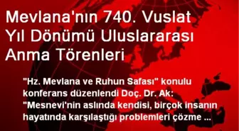 Konya'da Hz. Mevlana ve Ruhun Safası Adlı Konferans Verildi