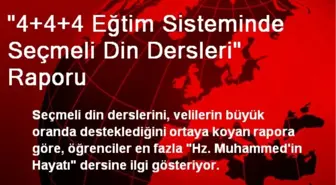 '4+4+4 Eğtim Sisteminde Seçmeli Din Dersleri' Raporu