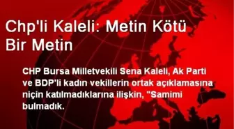 Chp'li Kaleli: Metin Kötü Bir Metin