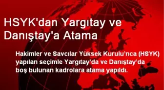 HSYK'dan Yargıtay ve Danıştay'a Atama