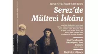 Toplumsal Tarih Dergisi Kasım 2013 Sayısında 'Küçük Asya Felaketi'nden Sonra Serez'de Mülteci...