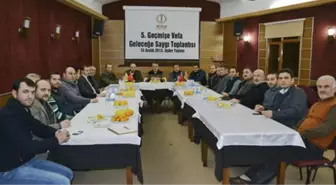 'Geçmişe Vefa, Geleceğe Saygı' Toplantısı Yapıldı