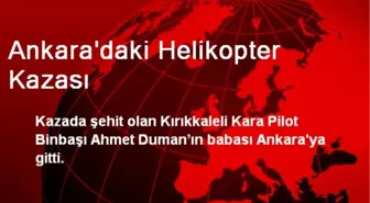 Ankara'daki Helikopter Kazası