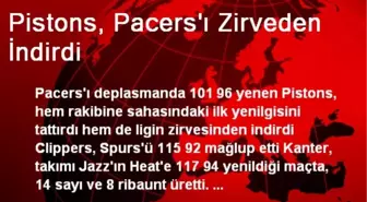 Pistons, Pacers'ı Zirveden İndirdi