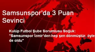 Samsunspor'da 3 Puan Sevinci