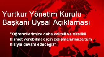 Yurtkur Yönetim Kurulu Başkanı Uysal Açıklaması