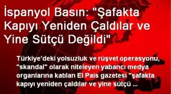 İspanyol Basın: 'Şafakta Kapıyı Yeniden Çaldılar ve Yine Sütçü Değildi'