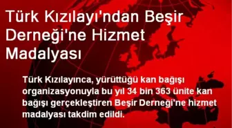 Türk Kızılayı'ndan Beşir Derneği'ne Hizmet Madalyası