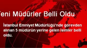 Yeni Müdürler Belli Oldu