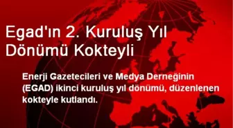 EGAD 2. Kuruluş Yıl Dönümünü Kokteylle Kutladı