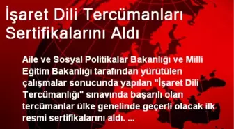 İşaret Dili Tercümanları Sertifikalarını Aldı