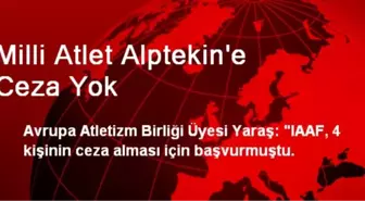 Milli Atlet Aslı Çakır Alptekin'e Ceza Yok