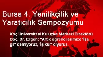 Bursa 4. Yenilikçilik ve Yaratıcılık Sempozyumu