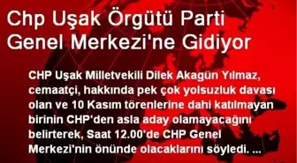 Chp Uşak Örgütü Parti Genel Merkezi'ne Gidiyor