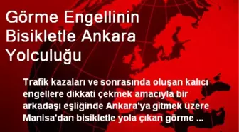 Görme Engellinin Bisikletle Ankara Yolculuğu