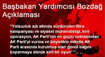 Başbakan Yardımcısı Bozdağ Açıklaması