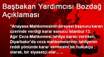 Başbakan Yardımcısı Bozdağ Açıklaması