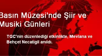 Basın Müzesi'nde Şiir ve Musiki Günleri