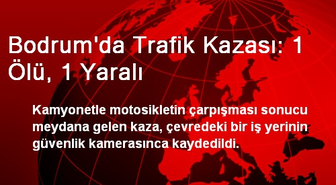 Bodrum'da Trafik Kazası: 1 Ölü, 1 Yaralı