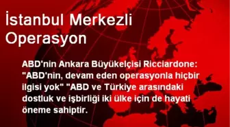 İstanbul Merkezli Operasyon