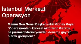 İstanbul Merkezli Operasyon