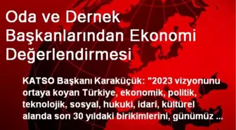 Oda ve Dernek Başkanlarından Ekonomi Değerlendirmesi