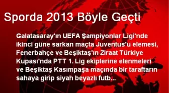 Sporda 2013 Böyle Geçti