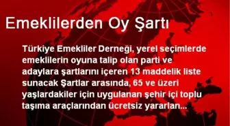 Emeklilerden Oy Şartı