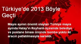 Türkiye'de 2013 Böyle Geçti