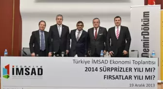 İMSAD: 'Özel Sektörün İvmesi İle İnşaat Sektörü 2014'te Yüzde 5 Büyüyecek'