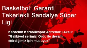 Basketbol: Garanti Tekerlekli Sandalye Süper Ligi