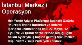 İstanbul Merkezli Operasyon