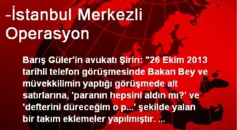 -İstanbul Merkezli Operasyon