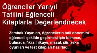 Öğrenciler Yarıyıl Tatilini Eğlenceli Kitaplarla Değerlendirecek