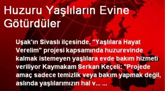 Huzuru Yaşlıların Evine Götürdüler