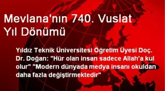 'Mevlana Celaleddin Rumi İsmi Doğu ve Batıyı Birleştirdi'