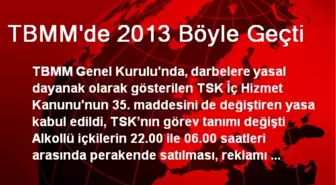 TBMM'de 2013 Böyle Geçti