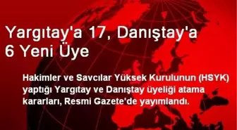 Yargıtay'a 17, Danıştay'a 6 Yeni Üye