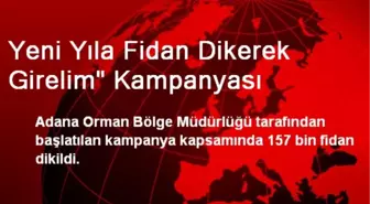 Yeni Yıla Fidan Dikerek Girelim' Kampanyası