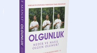 'Olgunluk Nedir ve Nasıl Olgun Olunur?' Çıktı