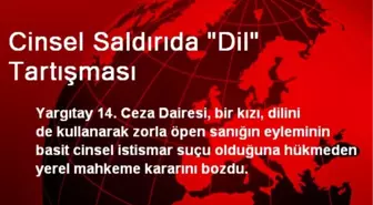 Cinsel Saldırıda 'Dil' Tartışması