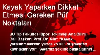 Kayak Yaparken Dikkat Etmesi Gereken Püf Noktaları