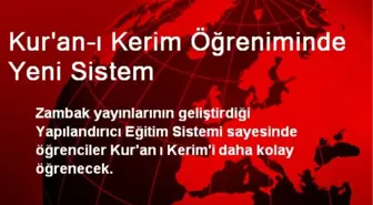 Kur'an-ı Kerim Öğreniminde Yeni Sistem